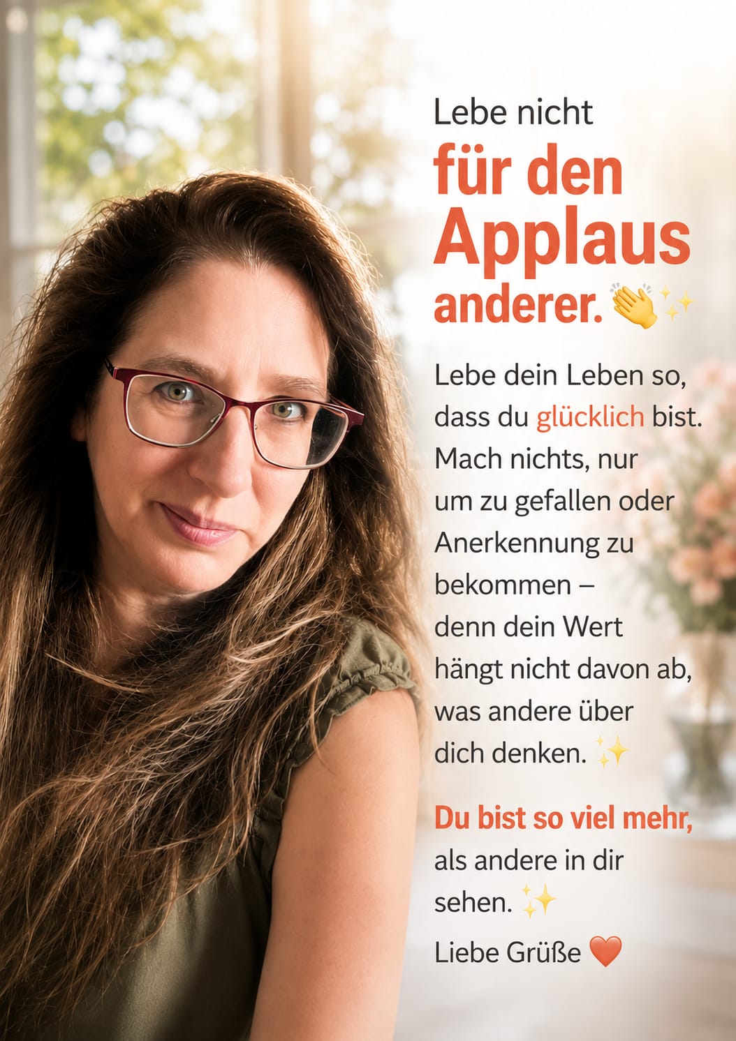 Lebe nicht für den Applaus anderer